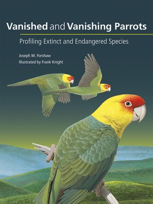 cover image of Vanished and Vanishing Parrots